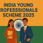 India Young Professionals Scheme 2025 आवेदन तिथि और प्रक्रिया जानें