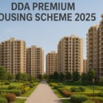 DDA Premium Housing Scheme 2025: आवेदन प्रक्रिया, कीमतें और अंतिम तिथि जानें
