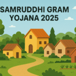 Samruddhi Gram Yojana 2025 ग्रामीण महाराष्ट्र के विकास पर ₹5 करोड़ तक का इनाम
