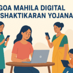 Goa Mahila Digital Sashaktikaran Yojana – मुफ्त डिजिटल स्किल ट्रेनिंग से महिलाओं को मिलेगा नया हुनर