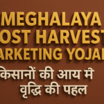 Meghalaya Post Harvest Marketing Yojana