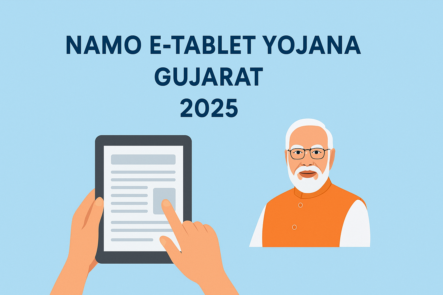 NAMO E-Tablet Yojana Gujarat 2025 – ऑनलाइन पंजीकरण, पात्रता व लेटेस्ट स्टेटस