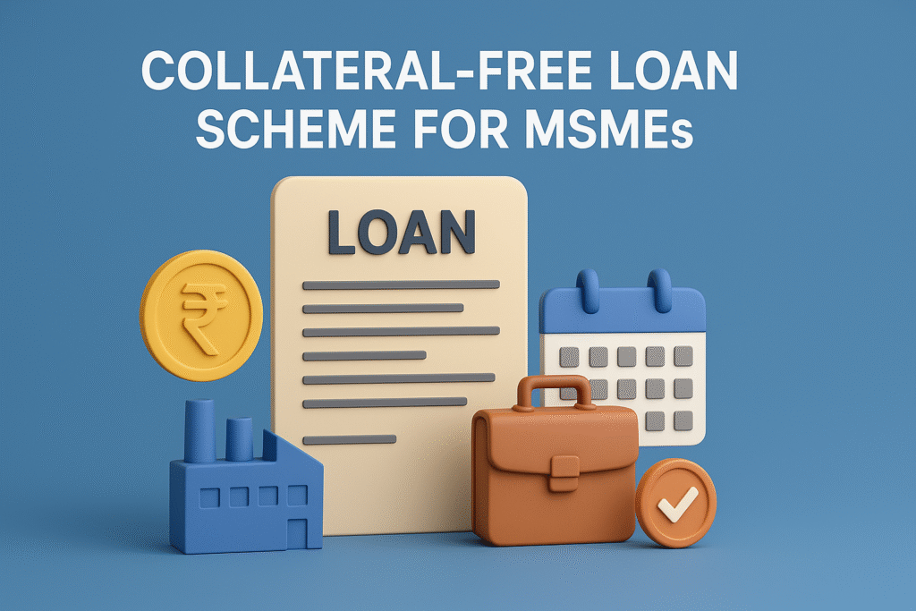 Collateral-Free Loan Scheme for MSMEs