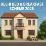Delhi Bed and Breakfast Scheme 2025