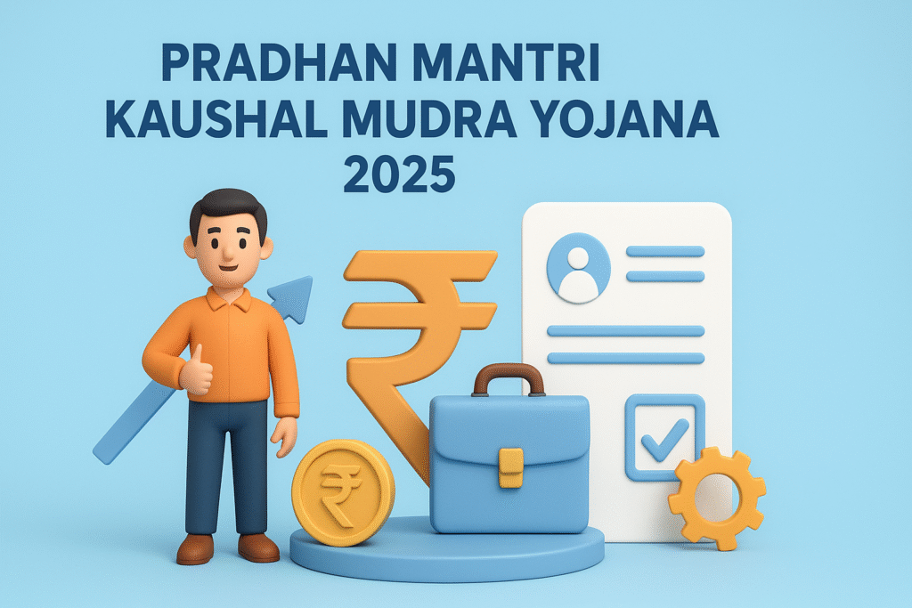 Pradhan Mantri Kaushal Mudra Yojana 2025