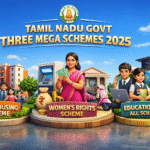 Tamil Nadu Govt Three Mega Schemes 2025