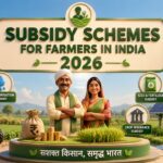 Subsidy Schemes for Farmers in India 2026